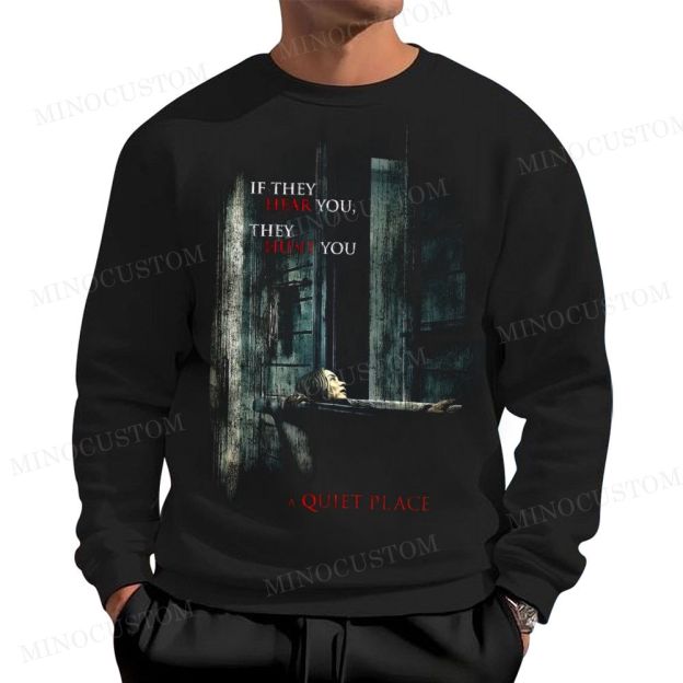 A Quiet Place Post-Apocalyptic Horror Retro Quote & Scene Graphic Cotton Sweatshirts