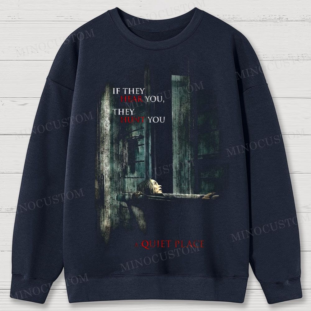 A Quiet Place Post-Apocalyptic Horror Retro Quote & Scene Graphic Cotton Sweatshirts