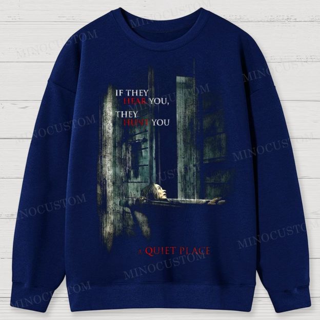 A Quiet Place Post-Apocalyptic Horror Retro Quote & Scene Graphic Cotton Sweatshirts