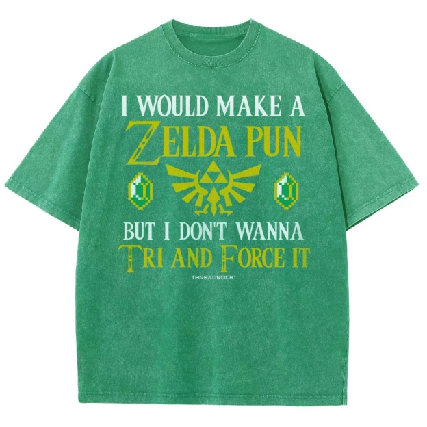 I Would Make A Zelda Pun But I Don't Wanna Try And Force It Washed T-Shirt 