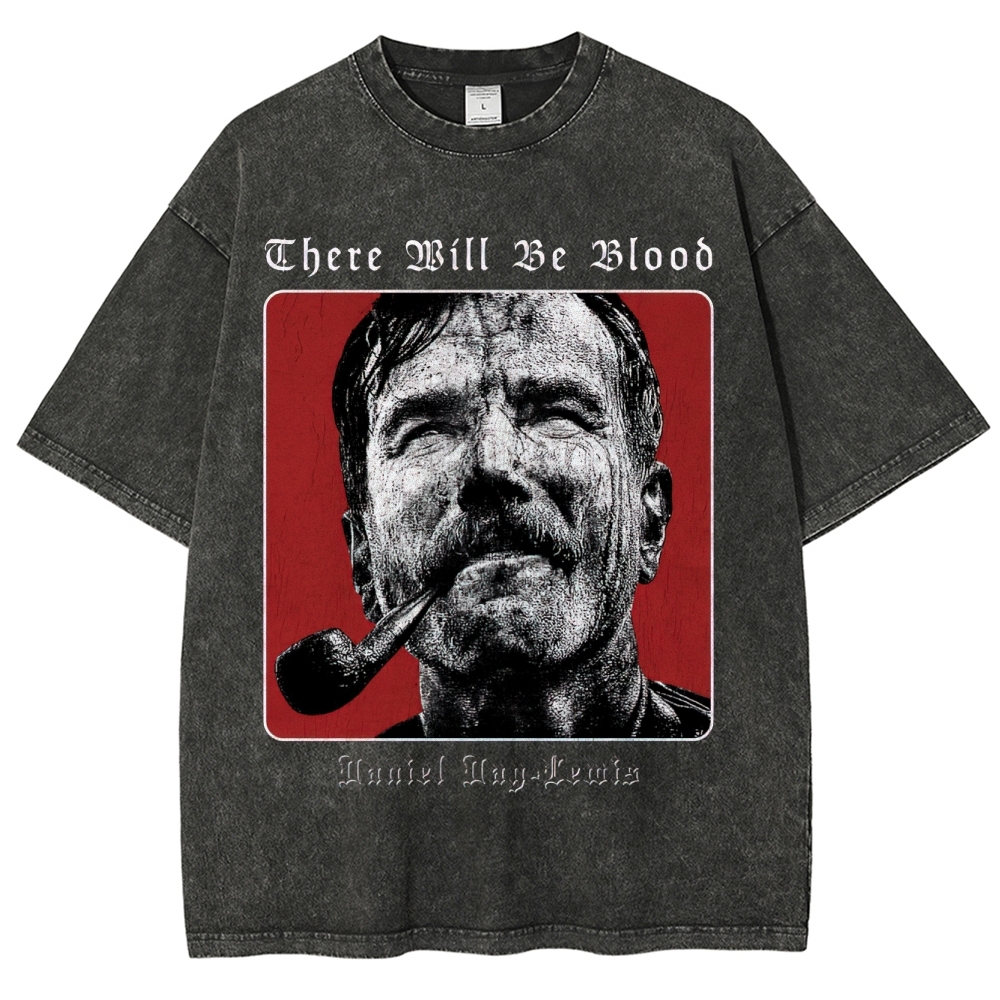There Will Be Blood Washed T-Shirt