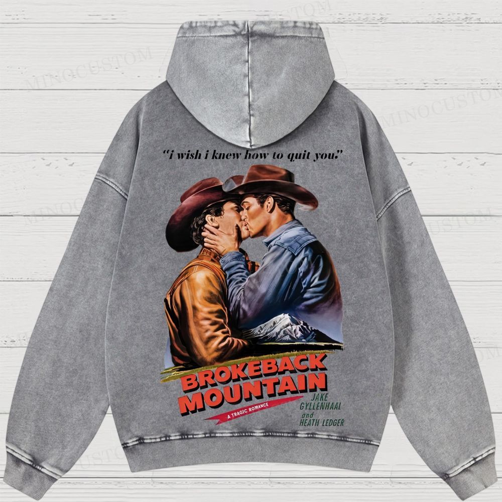 Brokeback Mountain Romantic Drama Retro Portrait & Quote Graphic Washed Hoodies