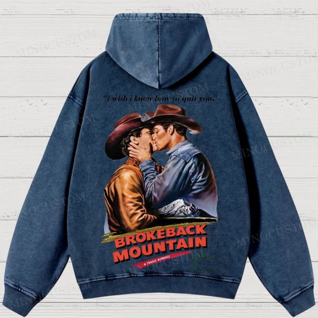 Brokeback Mountain Romantic Drama Retro Portrait & Quote Graphic Washed Hoodies