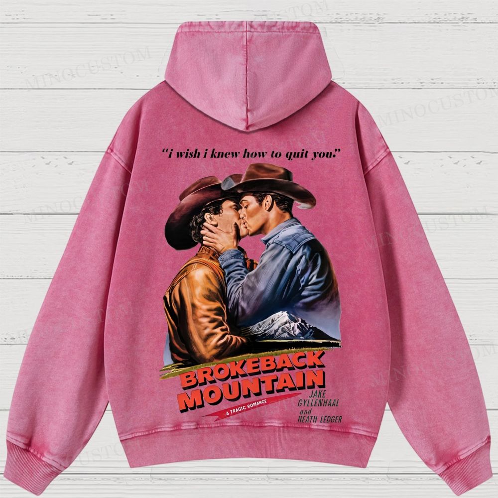 Brokeback Mountain Romantic Drama Retro Portrait & Quote Graphic Washed Hoodies