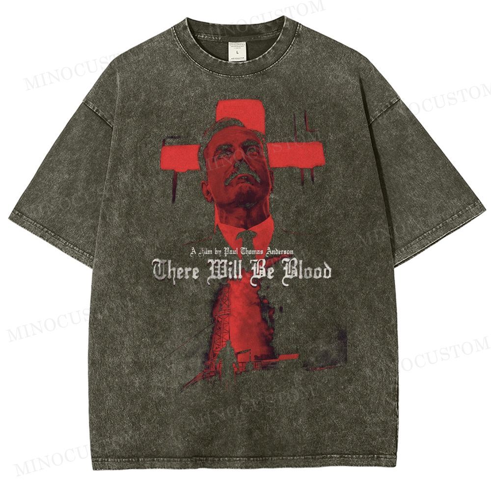 There Will Be Blood Washed T-Shirt 