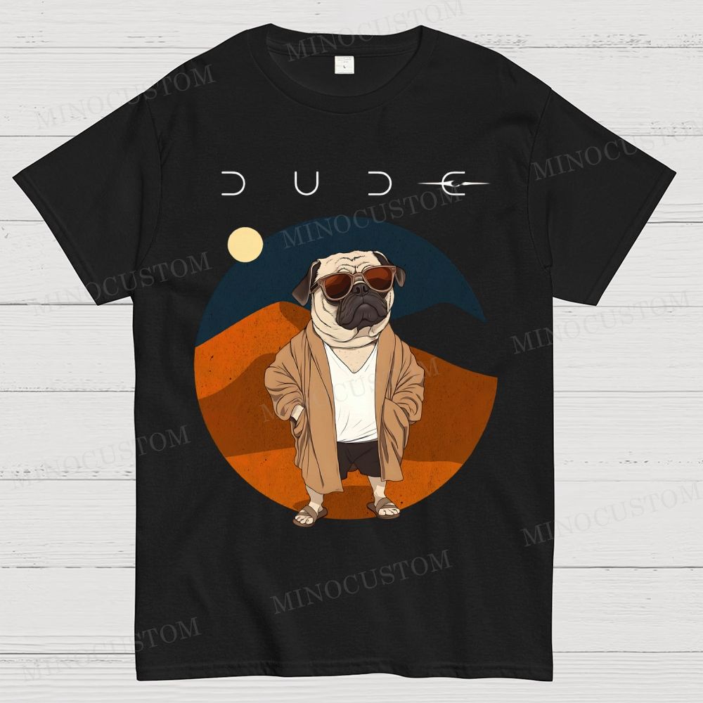 Dude Cotton T-shirt 