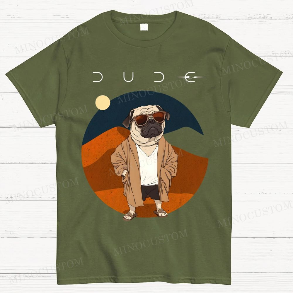 Dude Cotton T-shirt 