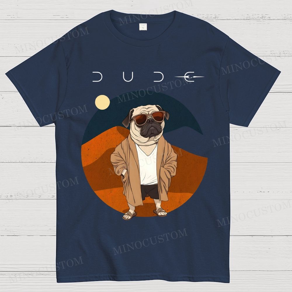 Dude Cotton T-shirt 