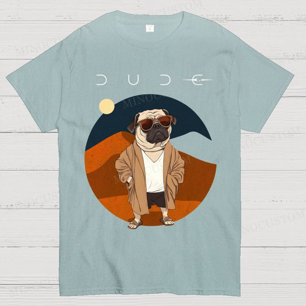 Dude Cotton T-shirt 