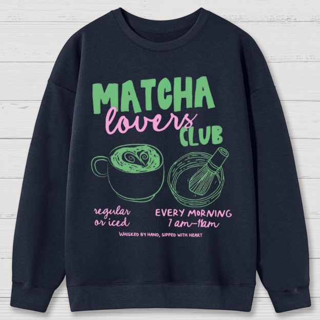 Matcha Lovers Club Cotton Sweatshirts 