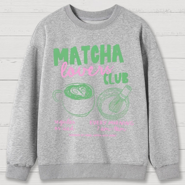 Matcha Lovers Club Cotton Sweatshirts 