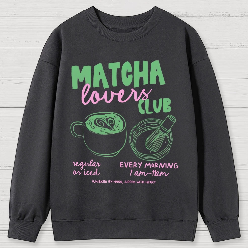Matcha Lovers Club Cotton Sweatshirts 