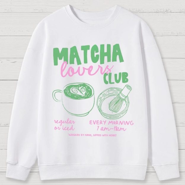 Matcha Lovers Club Cotton Sweatshirts 