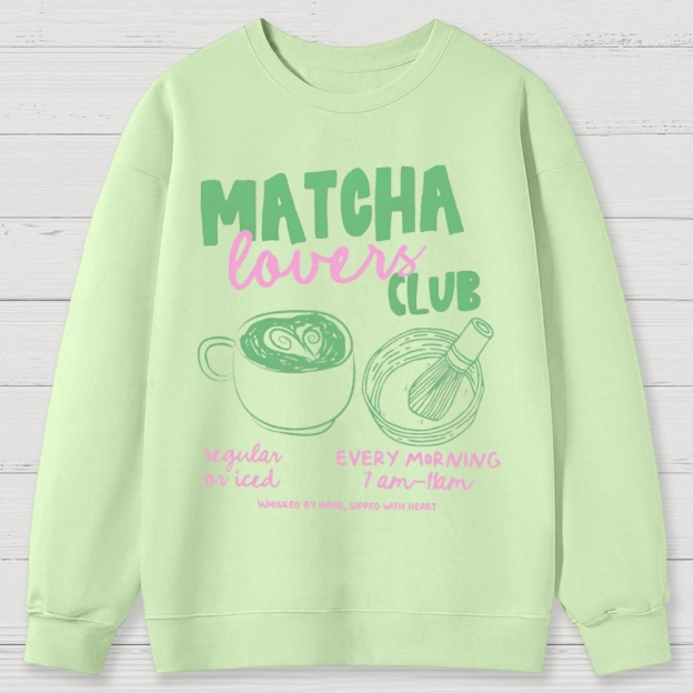 Matcha Lovers Club Cotton Sweatshirts 