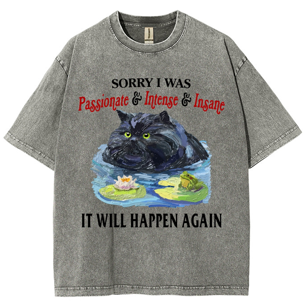 "Passionate & Intense & Insane" Cat Graphic Washed T-Shirt