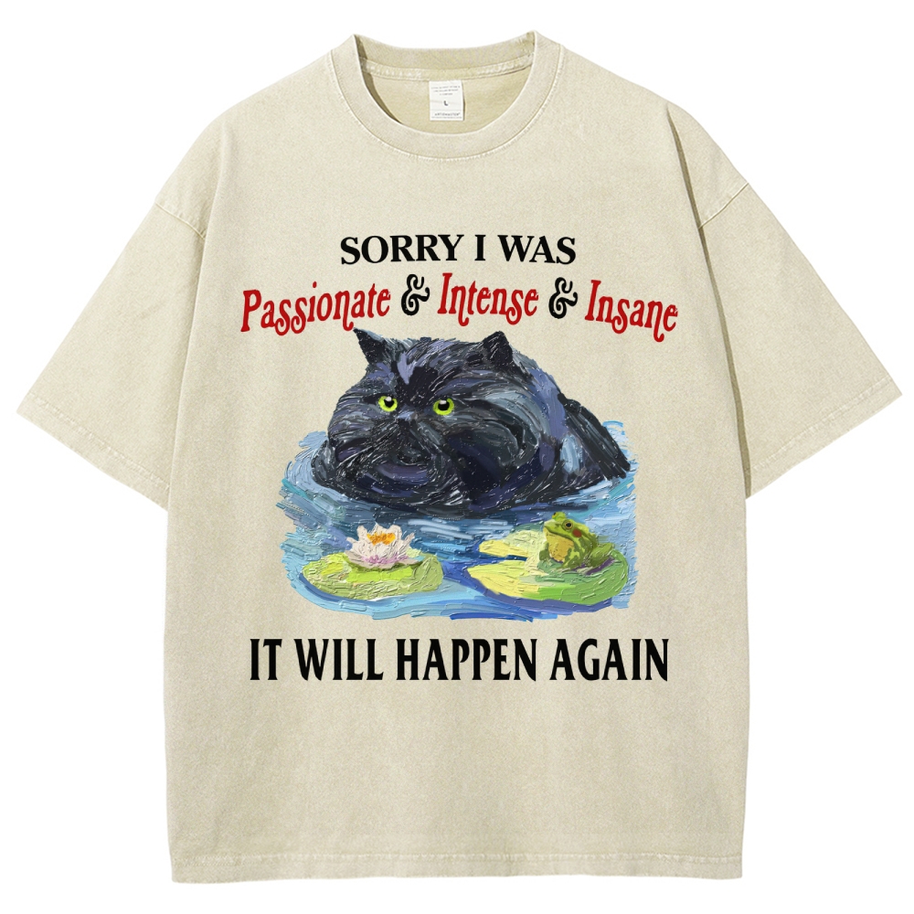 "Passionate & Intense & Insane" Cat Graphic Washed T-Shirt
