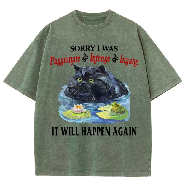 "Passionate & Intense & Insane" Cat Graphic Washed T-Shirt