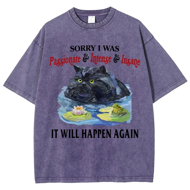 "Passionate & Intense & Insane" Cat Graphic Washed T-Shirt