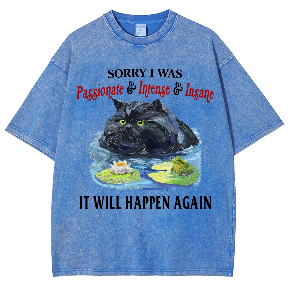 "Passionate & Intense & Insane" Cat Graphic Washed T-Shirt