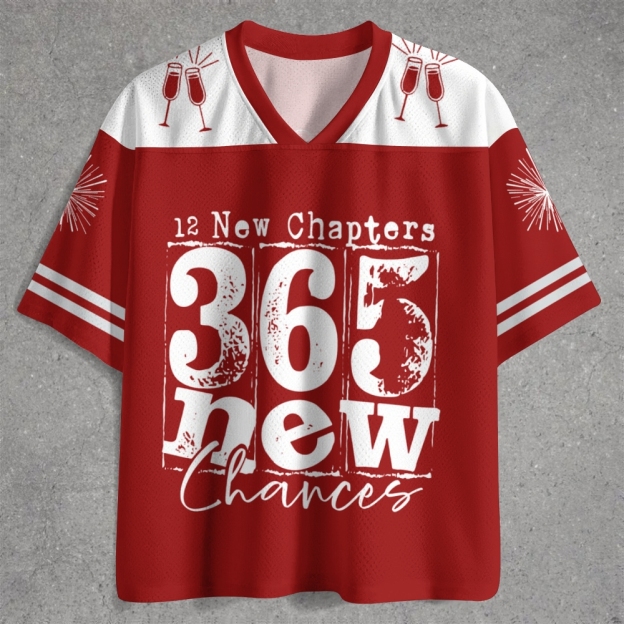 Happy New Years 12 New Chapters 365 New Chances Jersey Shirts 