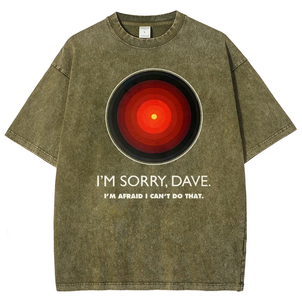 I'M SORRY DAVE, HAL9000 Washed T-Shirt 