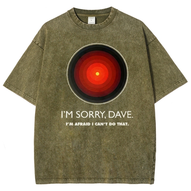 I'M SORRY DAVE, HAL9000 Washed T-Shirt 
