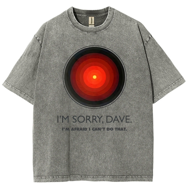 I'M SORRY DAVE, HAL9000 Washed T-Shirt 