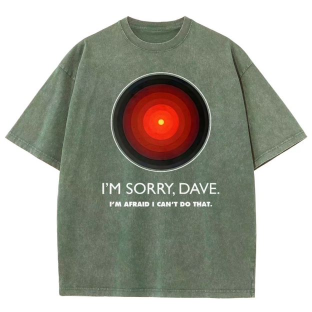 I'M SORRY DAVE, HAL9000 Washed T-Shirt 