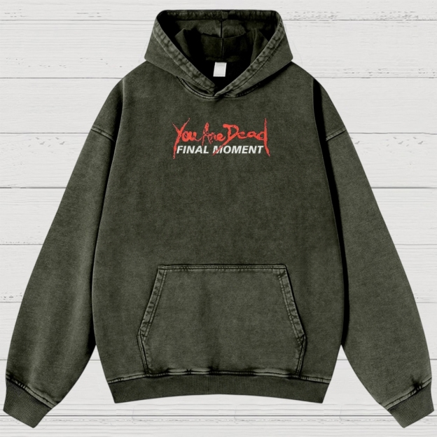 Final Moments Washed Hoodies 