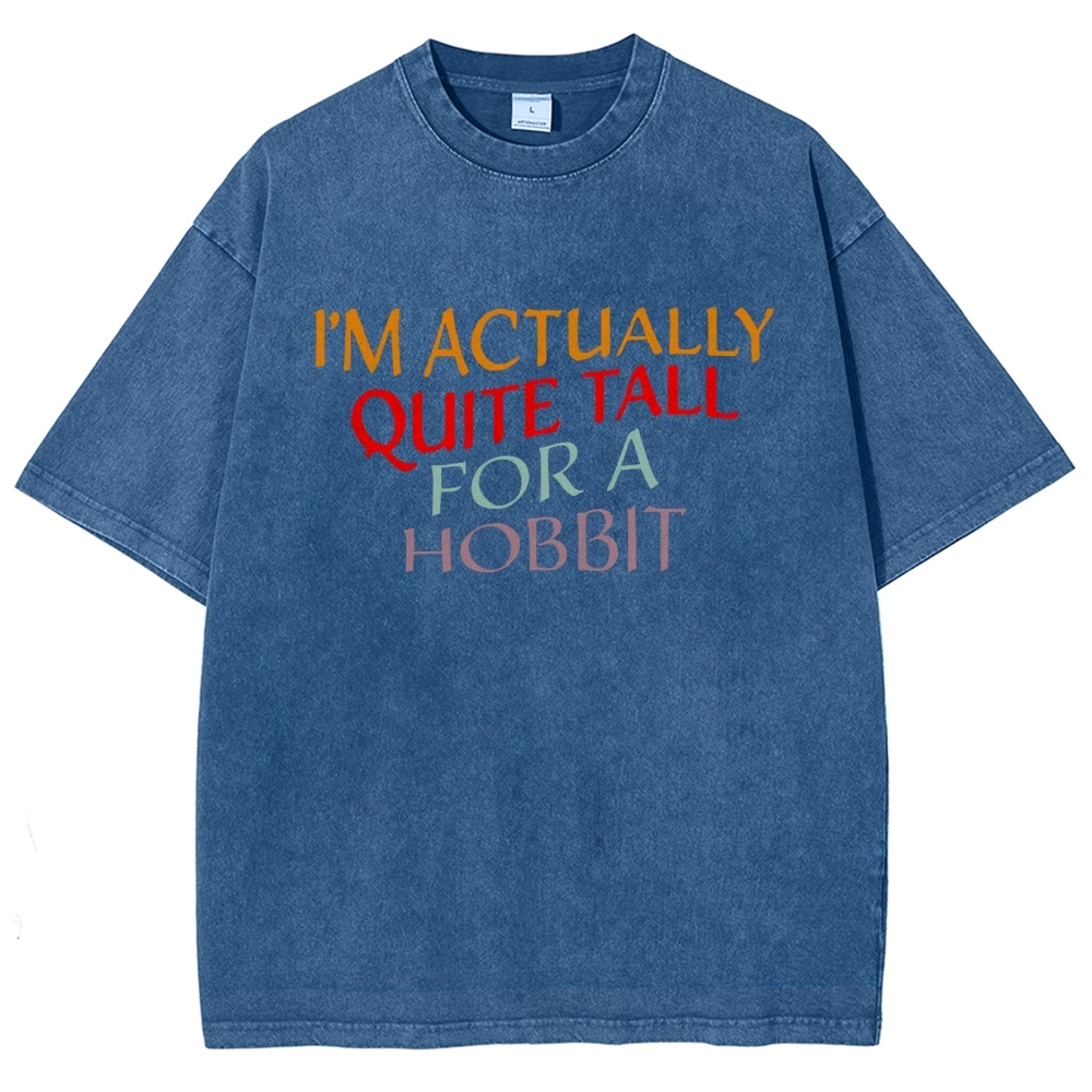 "Quite Tall For a Hobbit" Whimsical Fantasy Graphic Washed T-Shirt