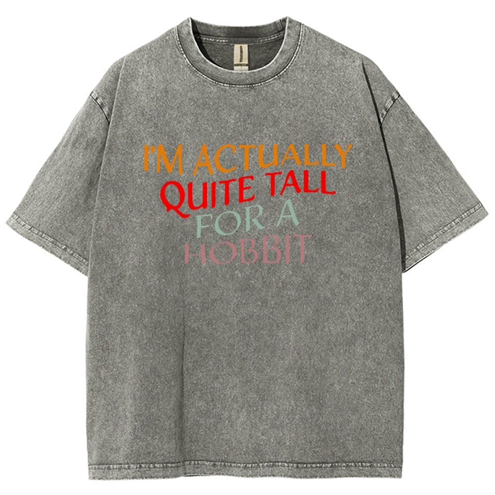 "Quite Tall For a Hobbit" Whimsical Fantasy Graphic Washed T-Shirt