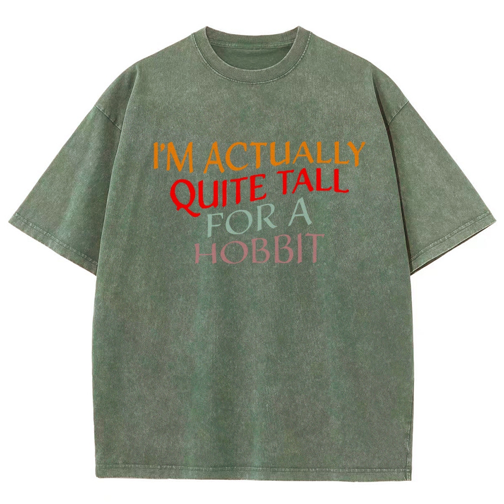 "Quite Tall For a Hobbit" Whimsical Fantasy Graphic Washed T-Shirt