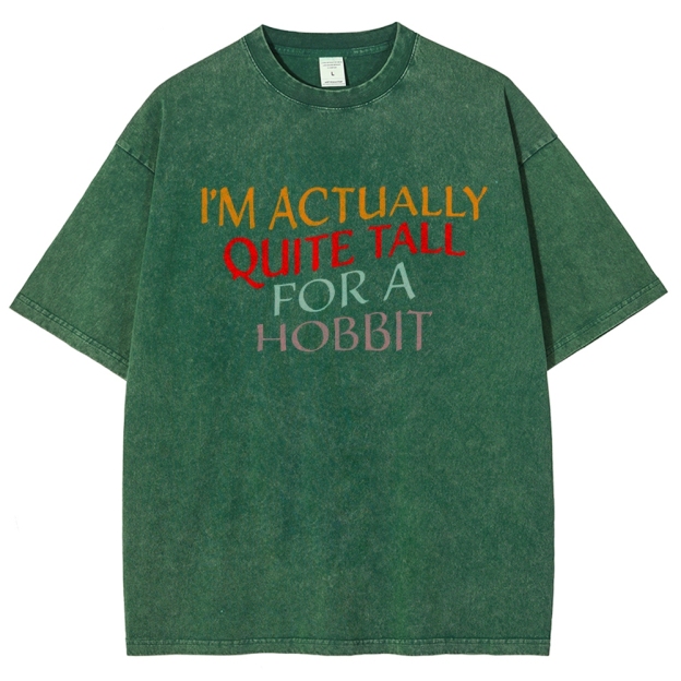"Quite Tall For a Hobbit" Whimsical Fantasy Graphic Washed T-Shirt