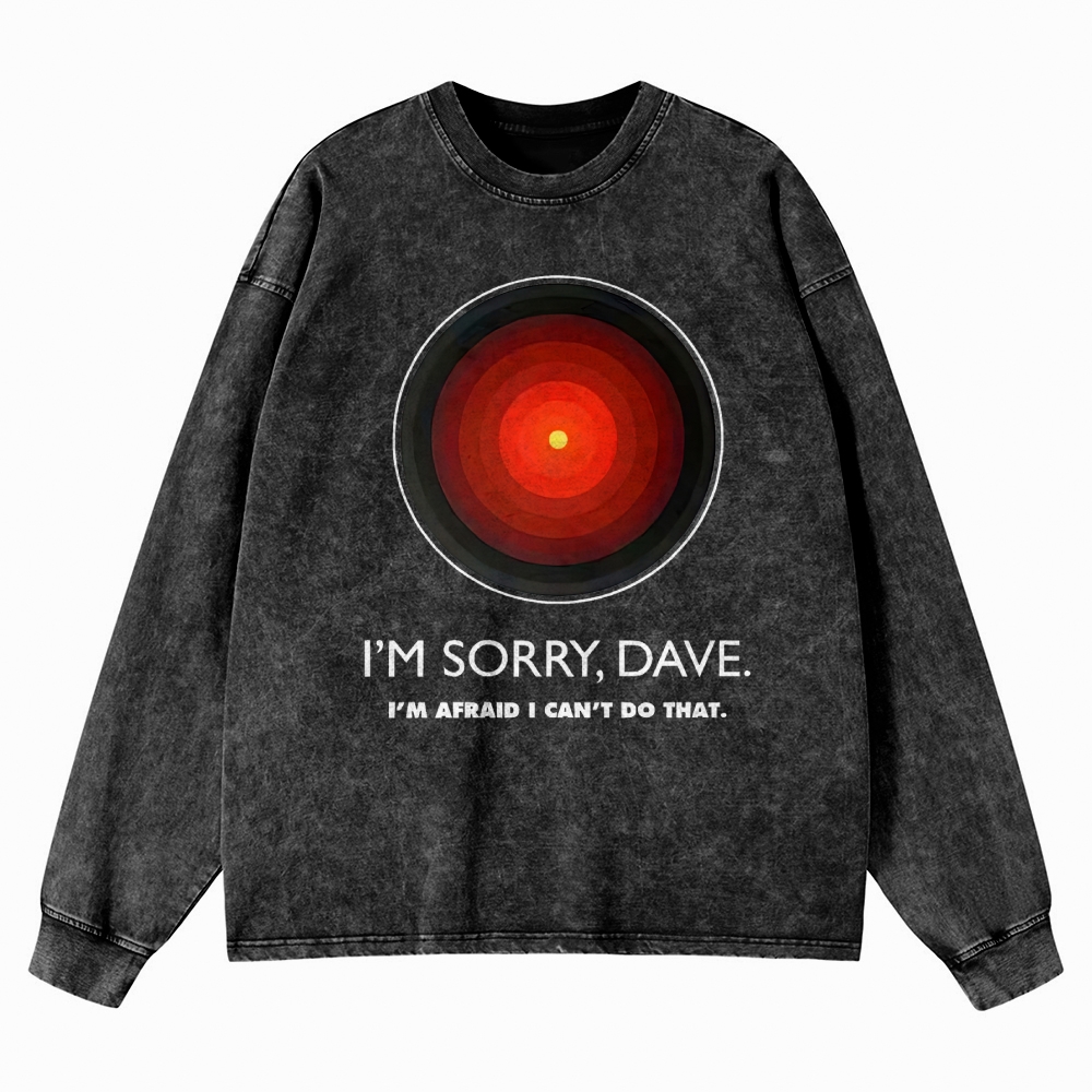I'M SORRY DAVE, HAL9000 Washed Long-Sleeved T-Shirt 