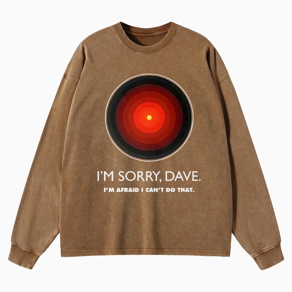 I'M SORRY DAVE, HAL9000 Washed Long-Sleeved T-Shirt 