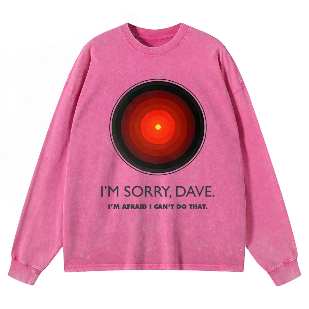 I'M SORRY DAVE, HAL9000 Washed Long-Sleeved T-Shirt 