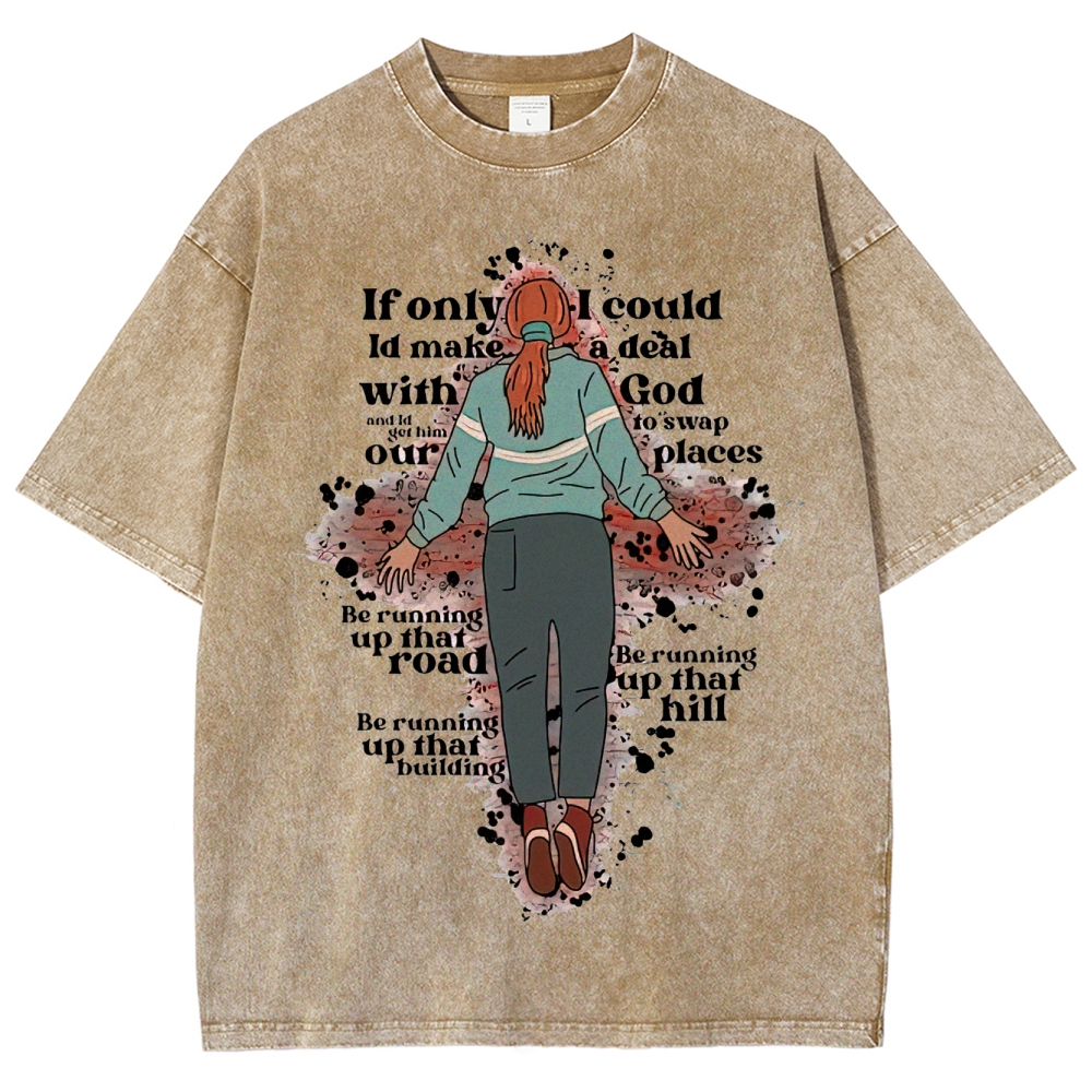 Running Up That Hill Lyric Graphic Washed T-Shirt