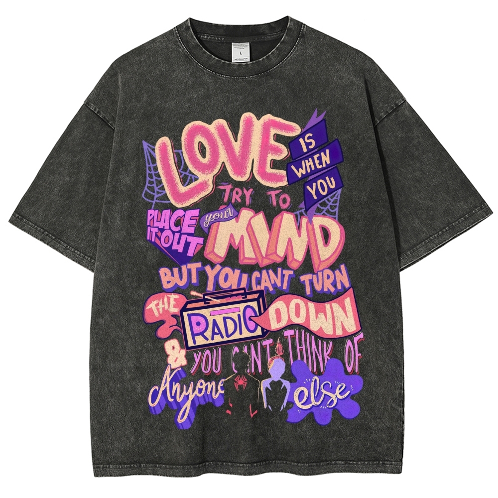 Love Is When You Try to Place It Out of Mind Graphic Washed T-Shirt