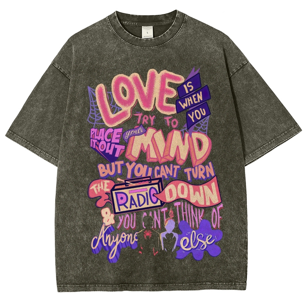 Love Is When You Try to Place It Out of Mind Graphic Washed T-Shirt