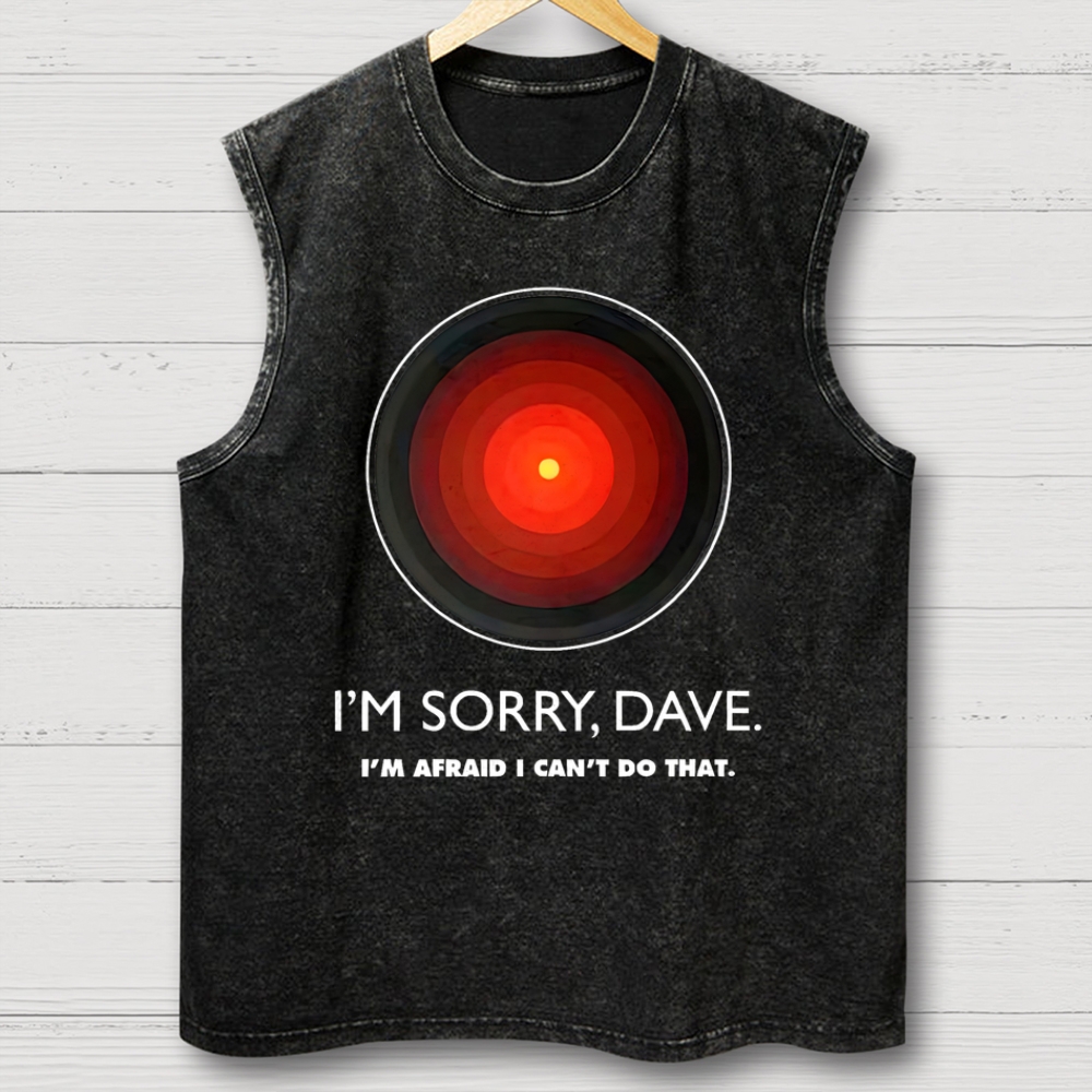 I'M SORRY DAVE, HAL9000 Washed Tank Top 