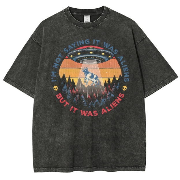 I'm Not Saying It Was Aliens UFO Graphic Washed T-Shirt