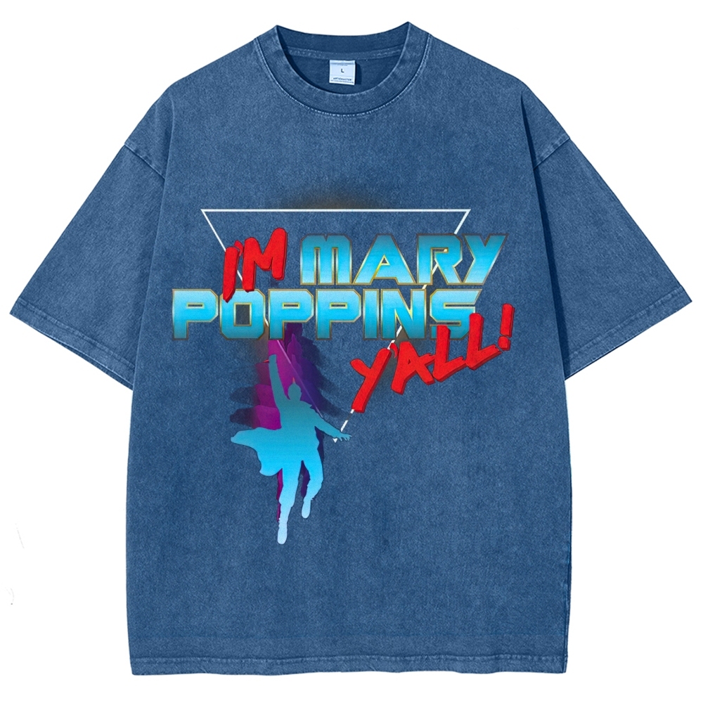 I'm Mary Poppins Y'all! Retro Hero Graphic Washed T-Shirt