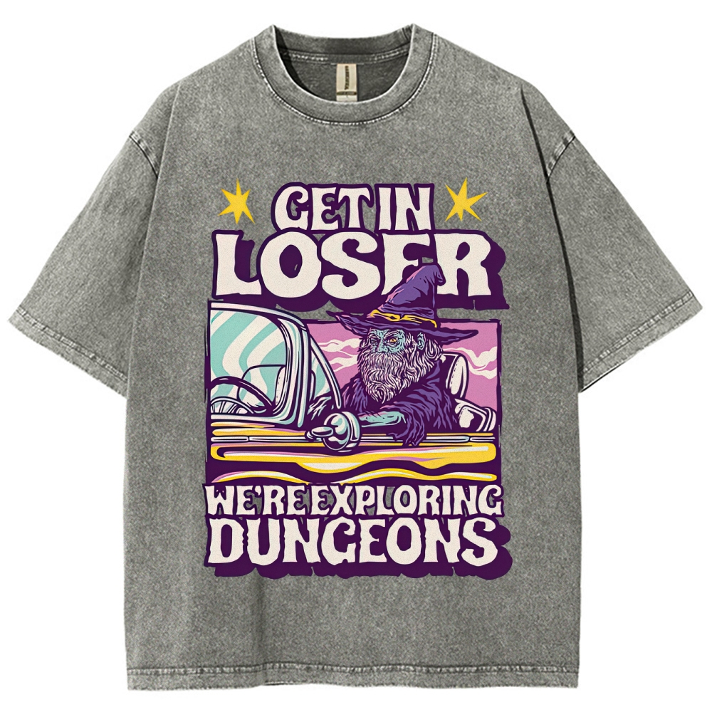 Get in Loser We're Exploring Dungeons Retro Wizard Washed T-Shirt