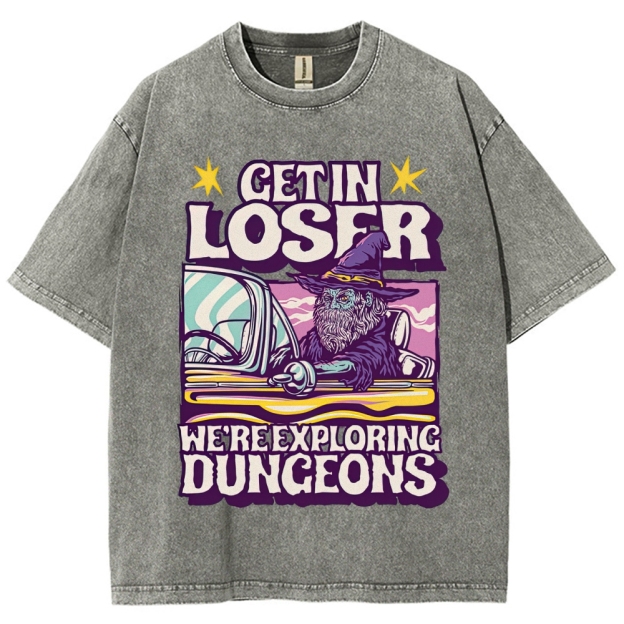 Get in Loser We're Exploring Dungeons Retro Wizard Washed T-Shirt