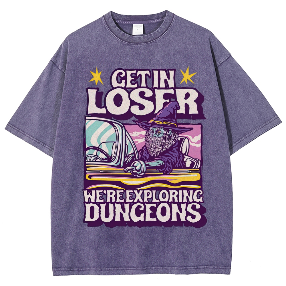 Get in Loser We're Exploring Dungeons Retro Wizard Washed T-Shirt