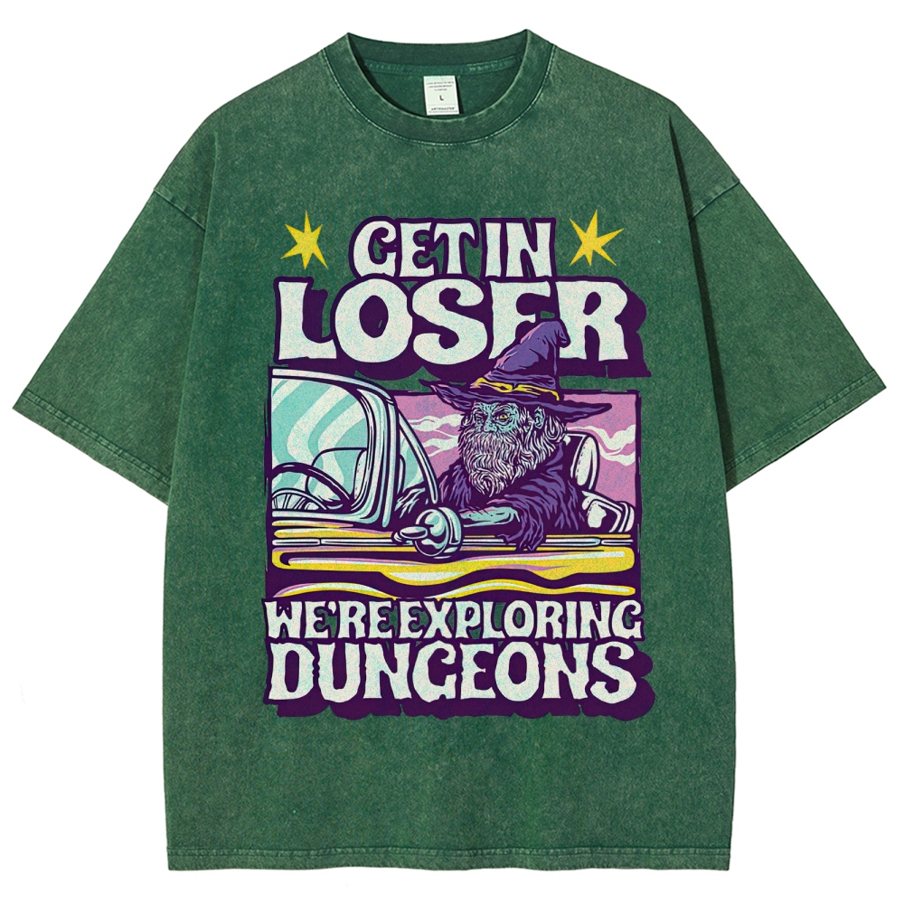 Get in Loser We're Exploring Dungeons Retro Wizard Washed T-Shirt