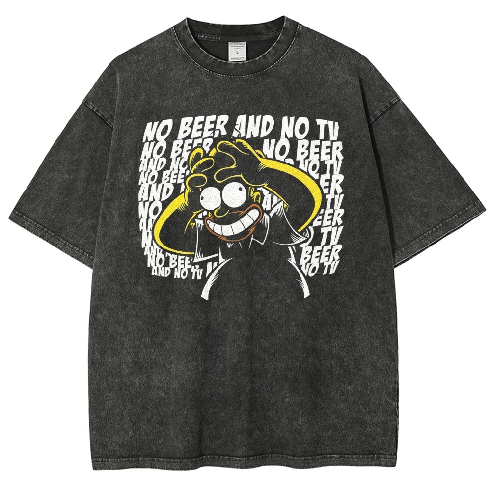 No Beer No TV Parody Washed T-Shirt 