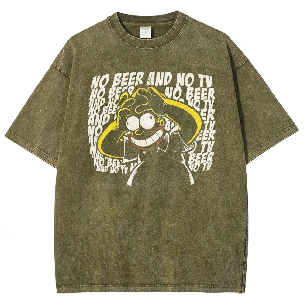 No Beer No TV Parody Washed T-Shirt 