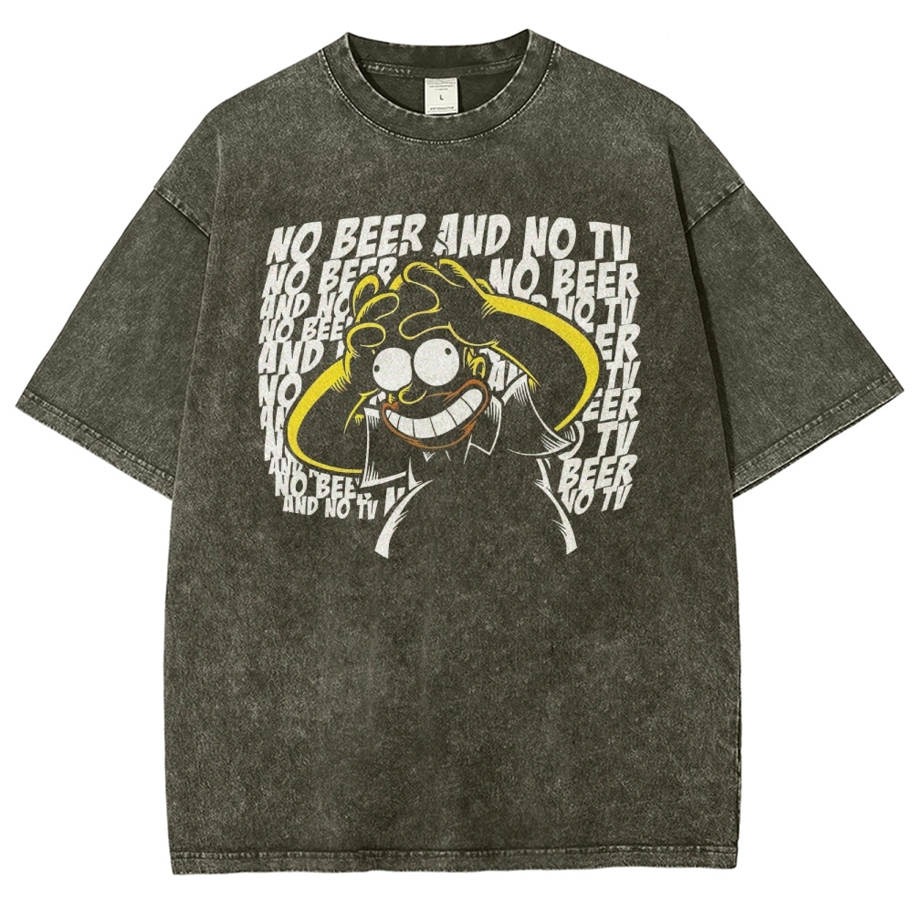 No Beer No TV Parody Washed T-Shirt 