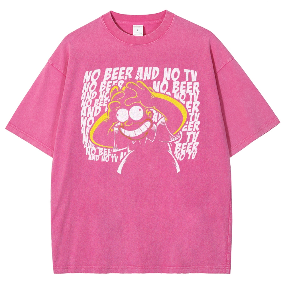 No Beer No TV Parody Washed T-Shirt 